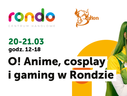 Anime, cosplay i gaming przejmują CH Rondo: Pora na RONDO GEEK WEEK