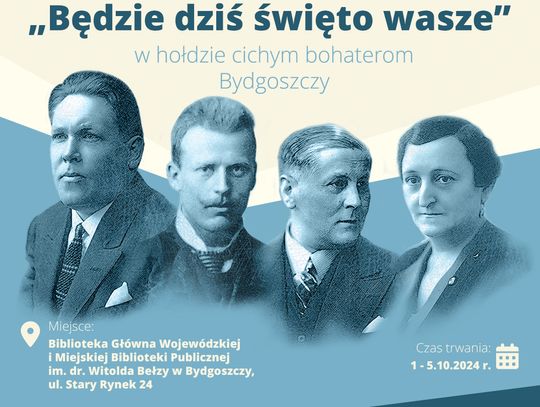 "Będzie dziś święto Wasze" w hołdzie cichym bohaterom Bydgoszczy. Wystawa i videomapping 3D