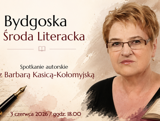 Bydgoska Środa Literacka – Barbara Kasica-Kołomyjska