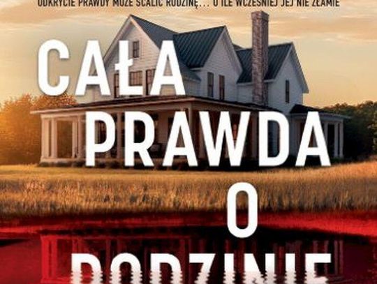 "Cała prawda o rodzinie" Lisa Scottoline