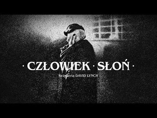 "Człowiek słoń" w Cinema City