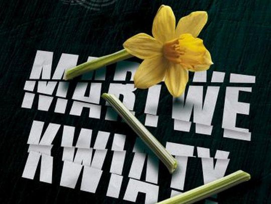 "Martwe kwiaty" Marta Reich