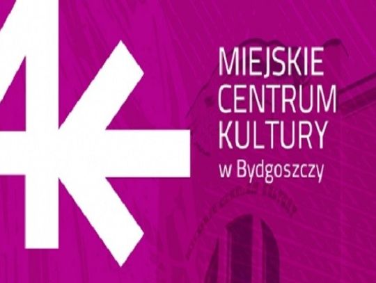 Najbliższe wydarzenia w MCK-u Bydgoszcz