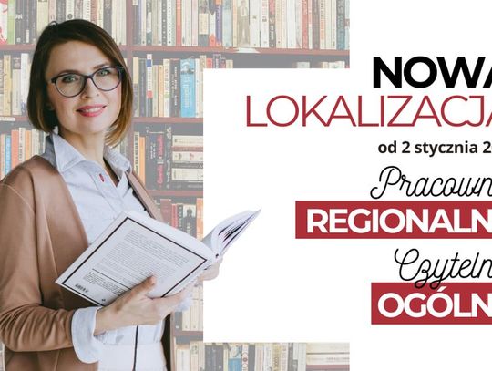 Nowa lokalizacja Pracowni Regionalnej i Czytelni Ogólnej