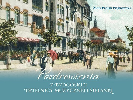 O Dzielnicy Muzycznej i Sielance w Młynach Rothera
