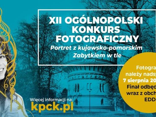Ogólnopolski konkurs fotograficzny "Portret z kujawsko-pomorskim zabytkiem w tle". Przedłużenie terminu nadsyłania zgłoszeń