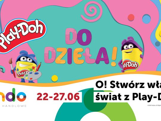 Play-Doh w CH Rondo: sześć dni rodzinnej zabawy na dobry początek wakacji