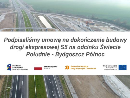 Podpisano umowę na kontynuację budowy trasy S5 Nowe Marzy - Świecie Południe - Bydgoszcz Północ