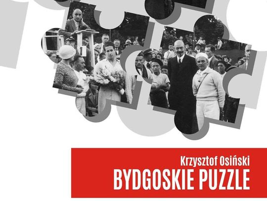 Przed nami premiera książki "Bydgoskie puzzle" Krzysztofa Osińskiego