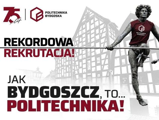 Rekordowe zainteresowanie studiami na Politechnice Bydgoskiej