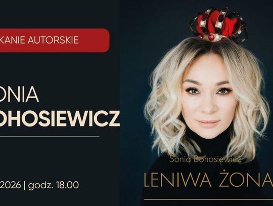 Spotkanie z Sonią Bohosiewicz w ramach DKK