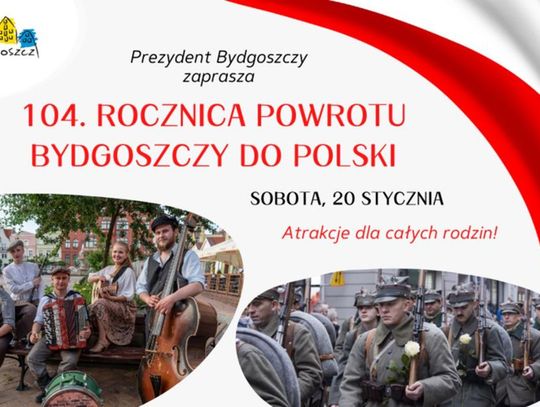 Sprawdź program obchodów Powrotu Bydgoszczy do Macierzy