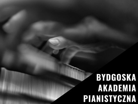 Święto pianistyczne w Bydgoszczy