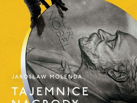 "Tajemnice Nagrody Nobla" Jarosław Molenda - zapowiedź