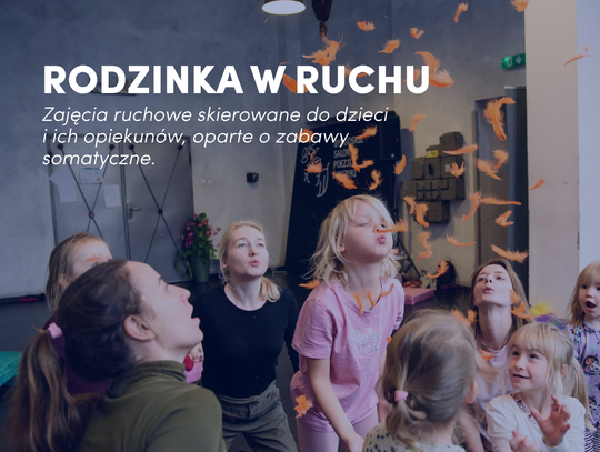 Teatr Polski w Bydgoszczy zaprasza na zajęcia ruchowe dla rodzin i dorosłych