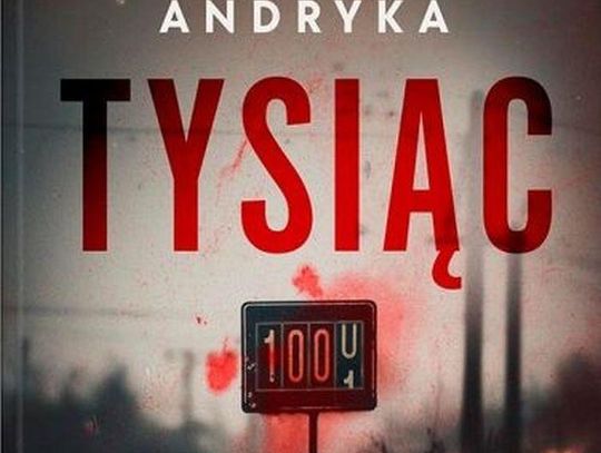 "Tysiąc". Dagmara Andryka