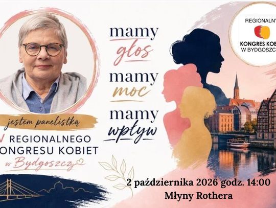 V Regionalny Kongres Kobiet w Bydgoszczy już w piątek. "Mamy głos. Mamy moc. Mamy wpływ"