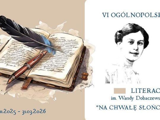 VI Ogólnopolski Konkurs Literacki im. Wandy Dobaczewskiej "Na chwałę słońca"