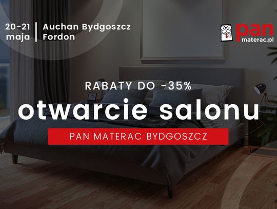 Wielkie otwarcie salonu Pan Materac w Bydgoszczy – rabaty do 35%!