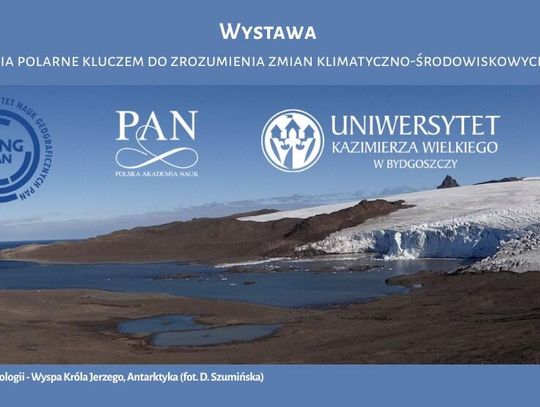 WiMBP w Bydgoszczy: Wystawa "Badania polarne kluczem do zrozumienia zmian klimatyczno-środowiskowych Ziemi"