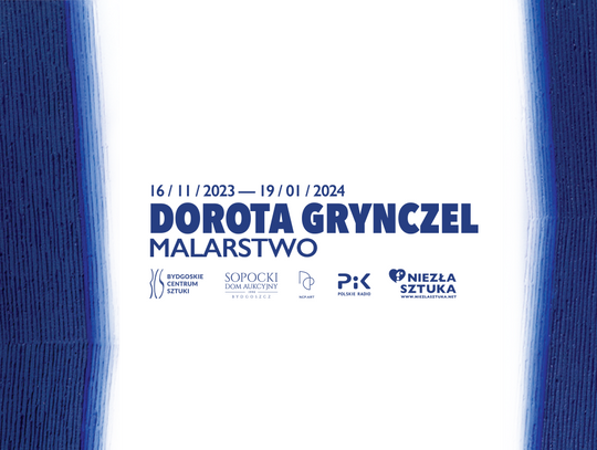 Wystawa malarstwa Doroty Grynczel w Bydgoskim Centrum Sztuki