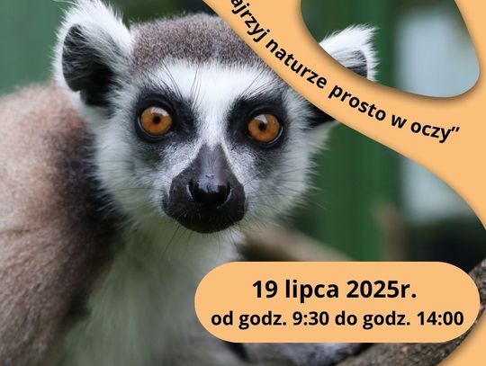 "Zajrzyj naturze prosto w oczy!" - Wyjątkowa sobota w bydgoskim ZOO