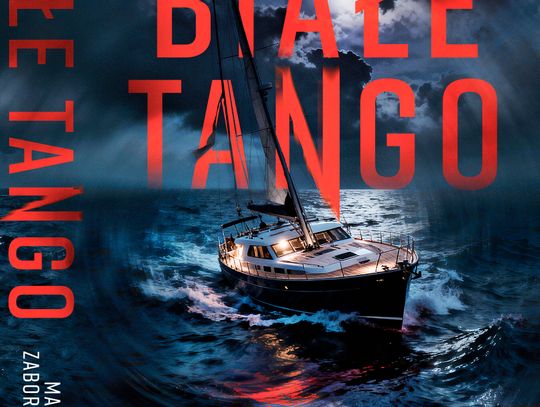 Zapowiedź: Białe Tango - nowy thriller Marty Zaborowskiej