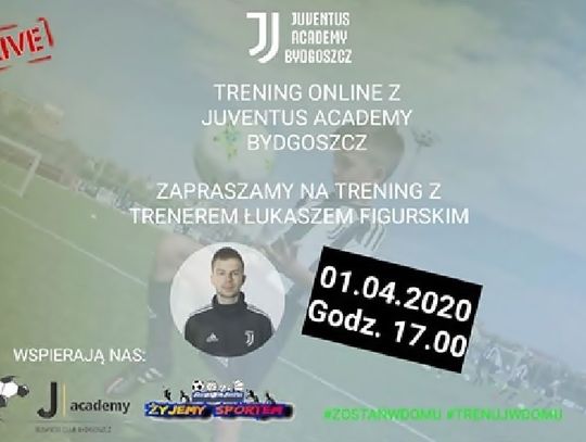 Zapraszamy na treningi online z Juventus Academy Bydgoszcz