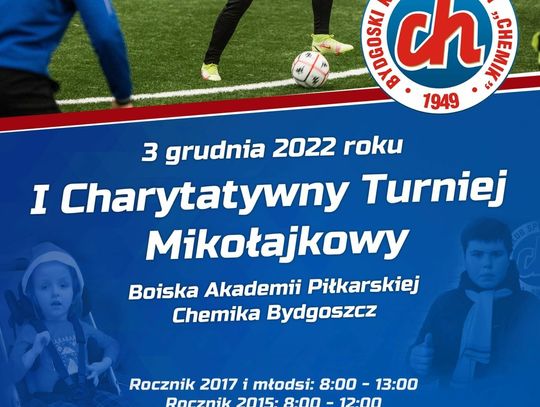 Zbliża się I Charytatywny Turniej Mikołajkowy na obiektach Chemika Bydgoszcz 