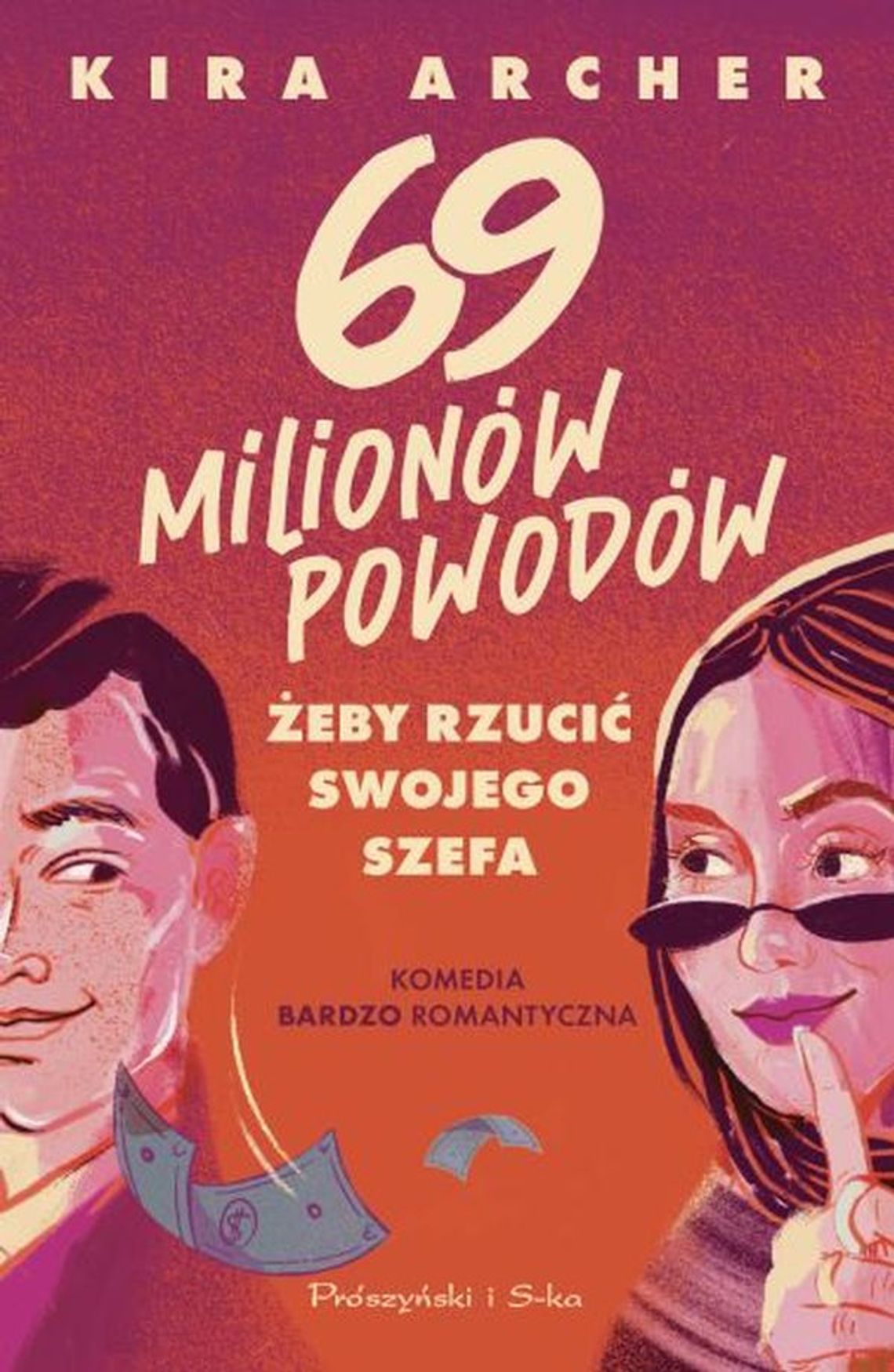 "69 milionów powodów, żeby rzucić swojego szefa". Kira Archer