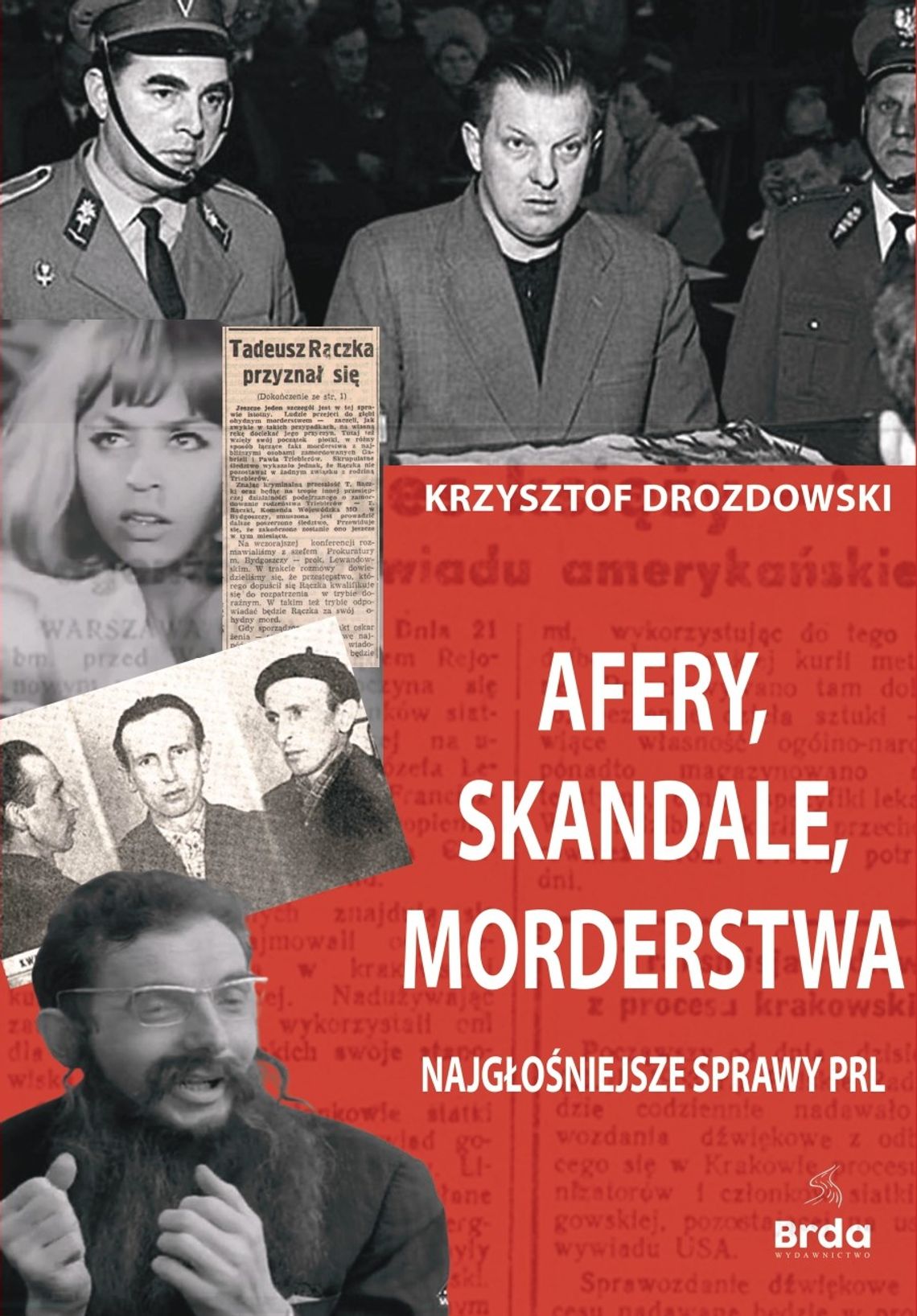 Afery, skandale, morderstwa, czyli Bydgoszcz w okresie PRL