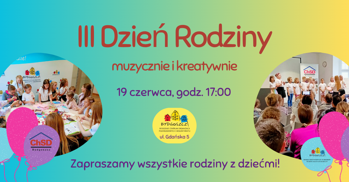 III Dzień rodziny - muzycznie i kreatywnie [PATRONAT]