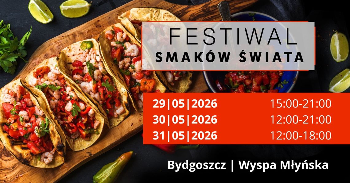 Kulinarny weekend w Bydgoszczy! Festiwal Azjatycki, Sakura Festiwal Japoński oraz Festiwal Smaków Świata [PATRONAT]