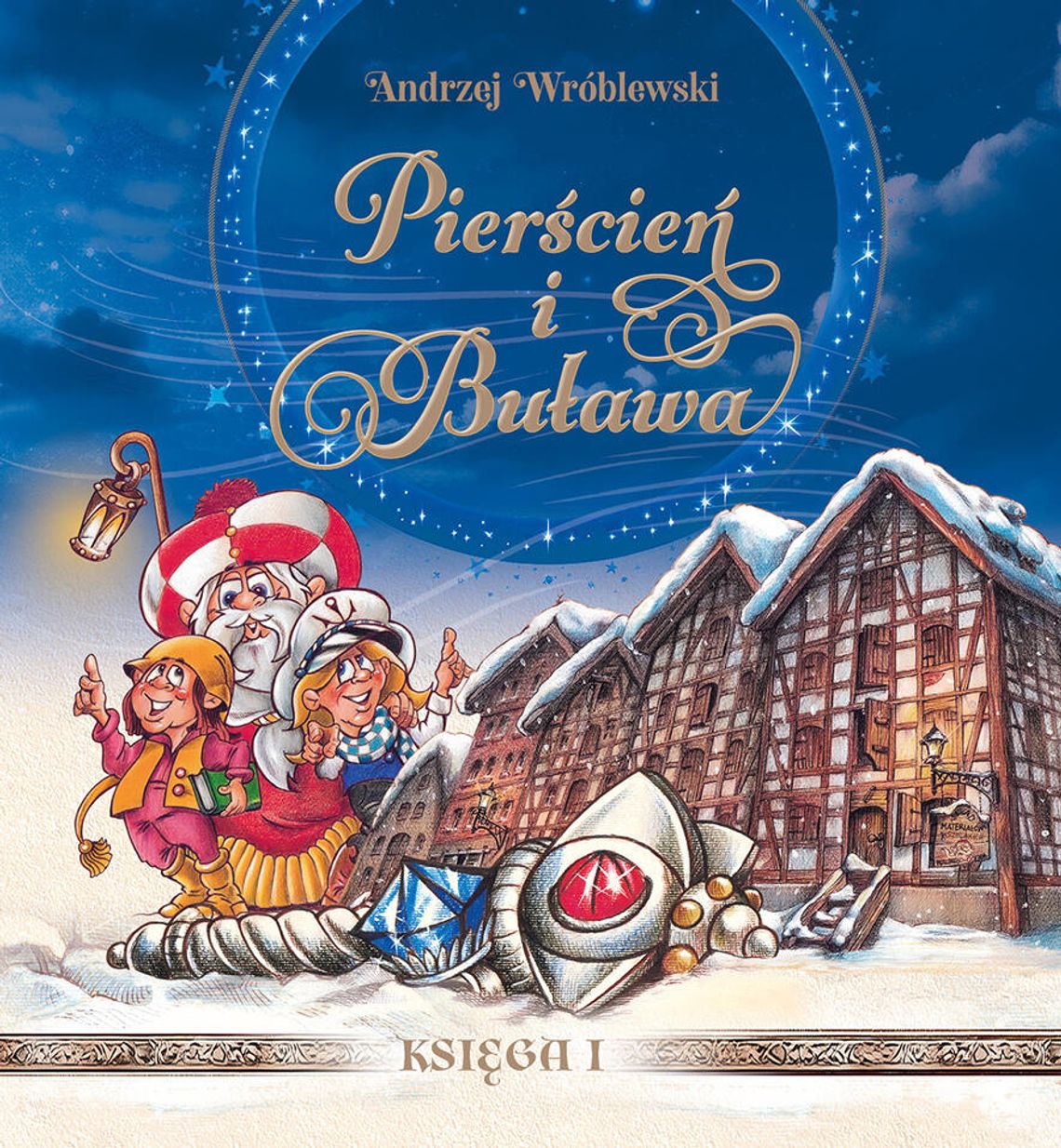 Magiczna Bydgoszcz w baśni "Pierścień i Buława"