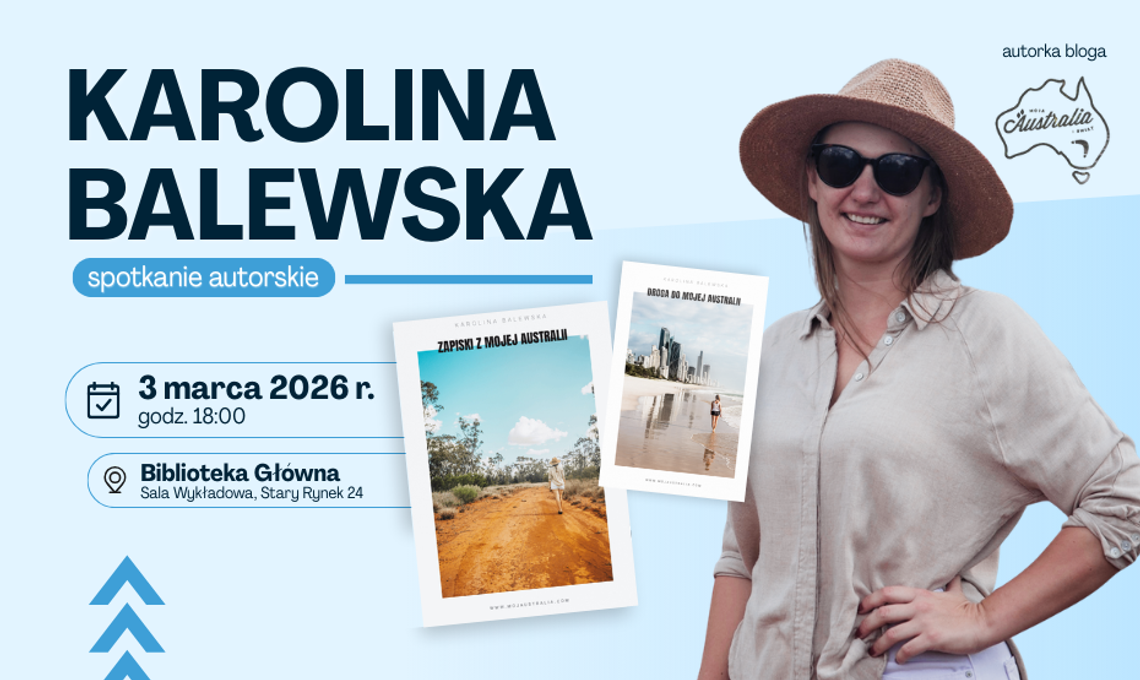 Moja Australia – spotkanie autorskie z Karoliną Balewską