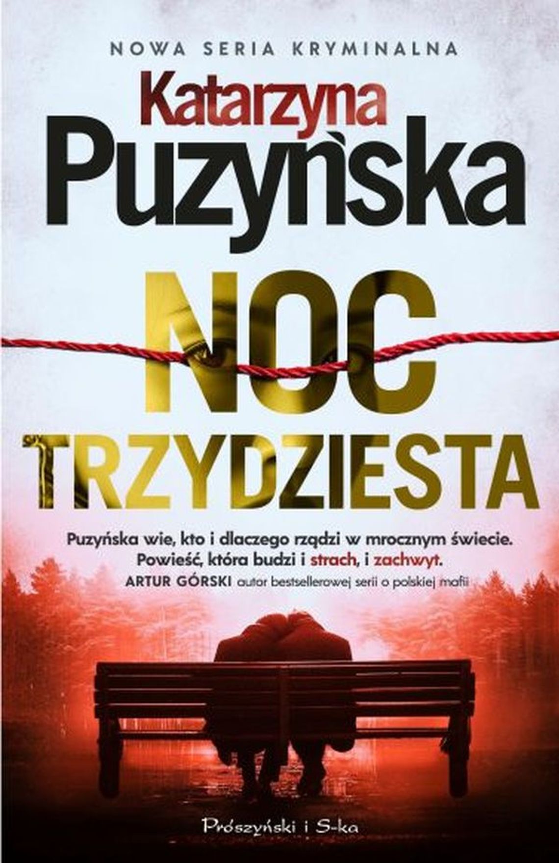 "Noc trzydziesta". Katarzyna Puzyńska "Noc trzydziesta". Katarzyna Puzyńska