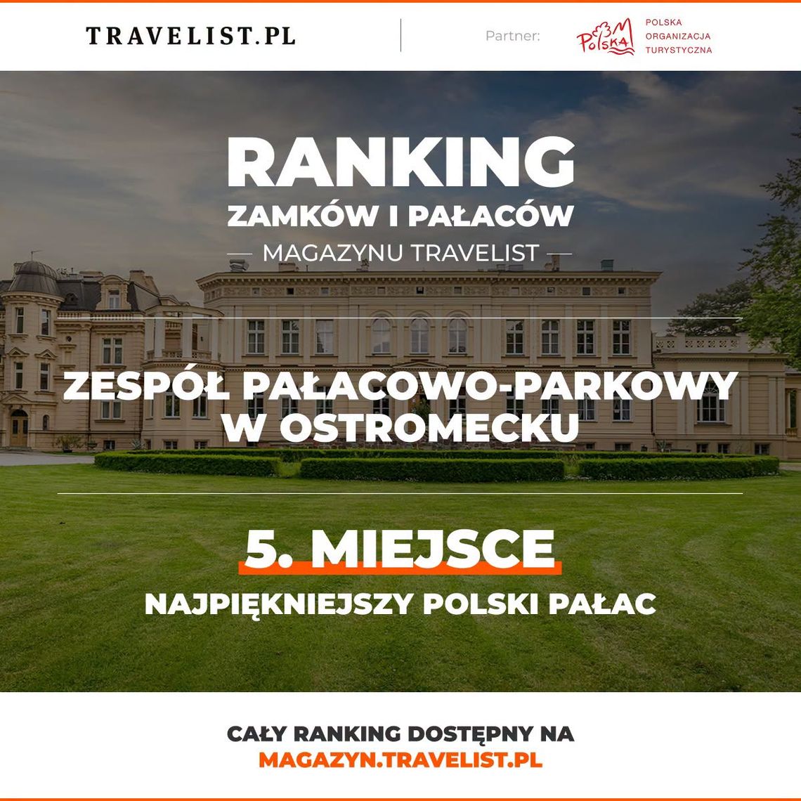 Ostromecko w TOP 5 Rankingu Polskich Zamków i Pałaców Magazynu Travelist Ostromecko w TOP 5 Rankingu Polskich Zamków i Pałaców Magazynu Travelist