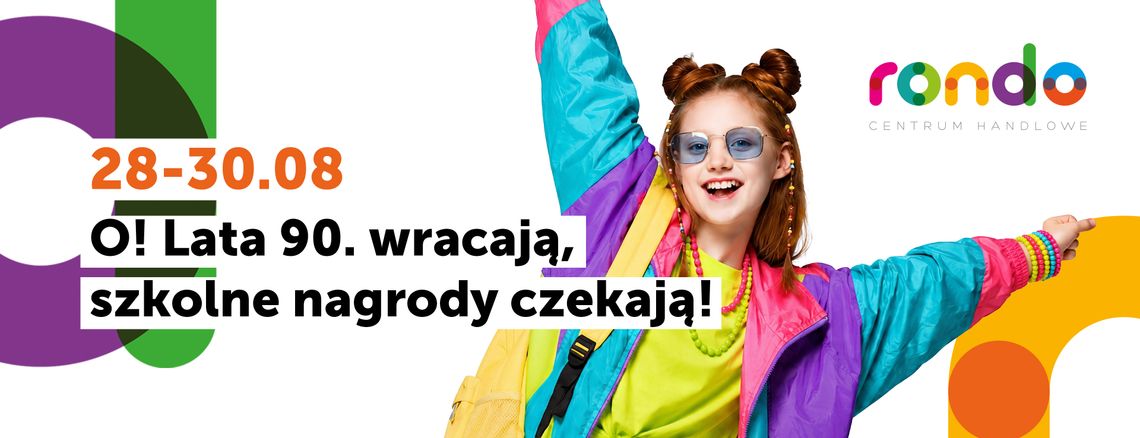 Powrót do szkoły z nutą retro: CH RONDO zaprasza w świat lat 90 Powrót do szkoły z nutą retro: CH RONDO zaprasza w świat lat 90