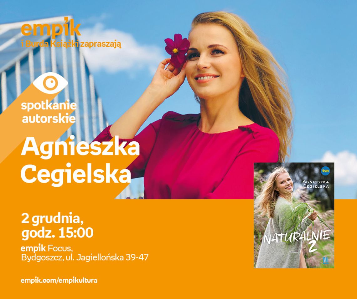 Przyjdź na spotkanie z Agnieszką Cegielską do Focusa!