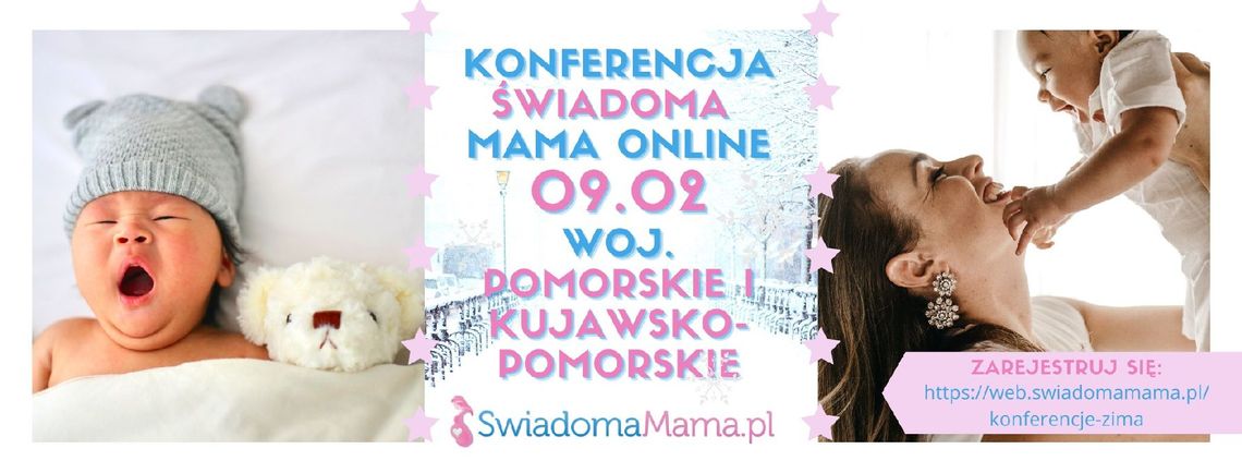 Świadoma Mama. Konferencja online ze specjalistami z województwa kujawsko-pomorskiego