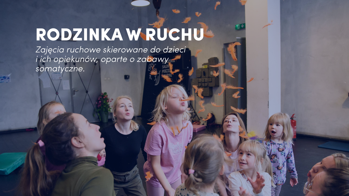 Teatr Polski w Bydgoszczy zaprasza na zajęcia ruchowe dla rodzin i dorosłych Teatr Polski w Bydgoszczy zaprasza na zajęcia ruchowe dla rodzin i dorosłych