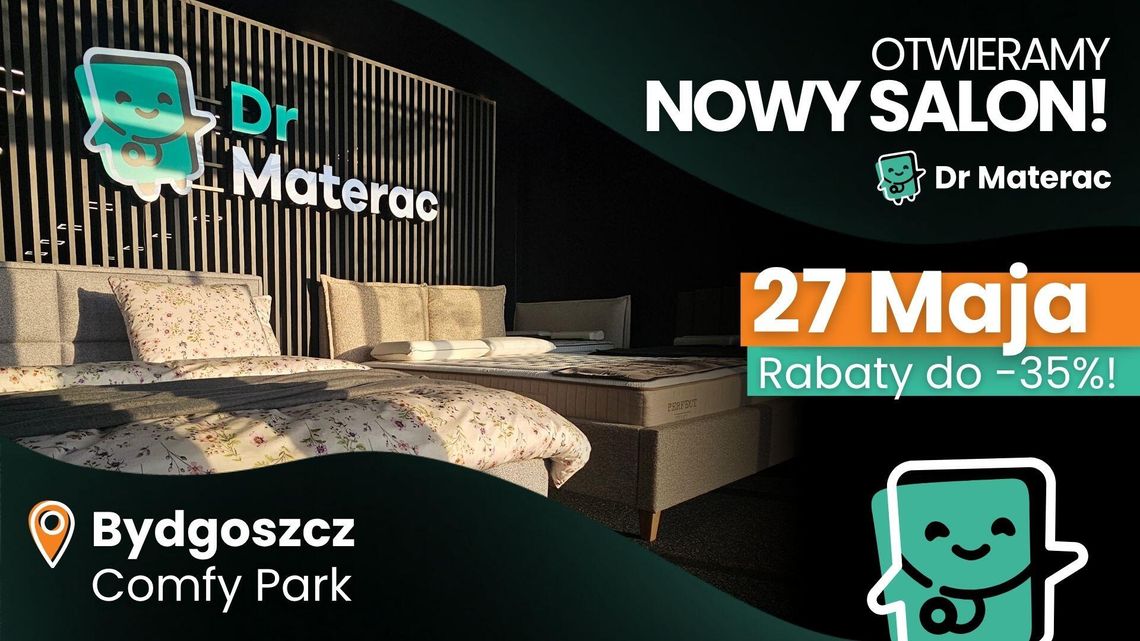 Wielkie otwarcie Dr Materac w Bydgoszczy! Odkryj sekret idealnego snu w nowym Comfy Park i odbierz rabaty do -35%