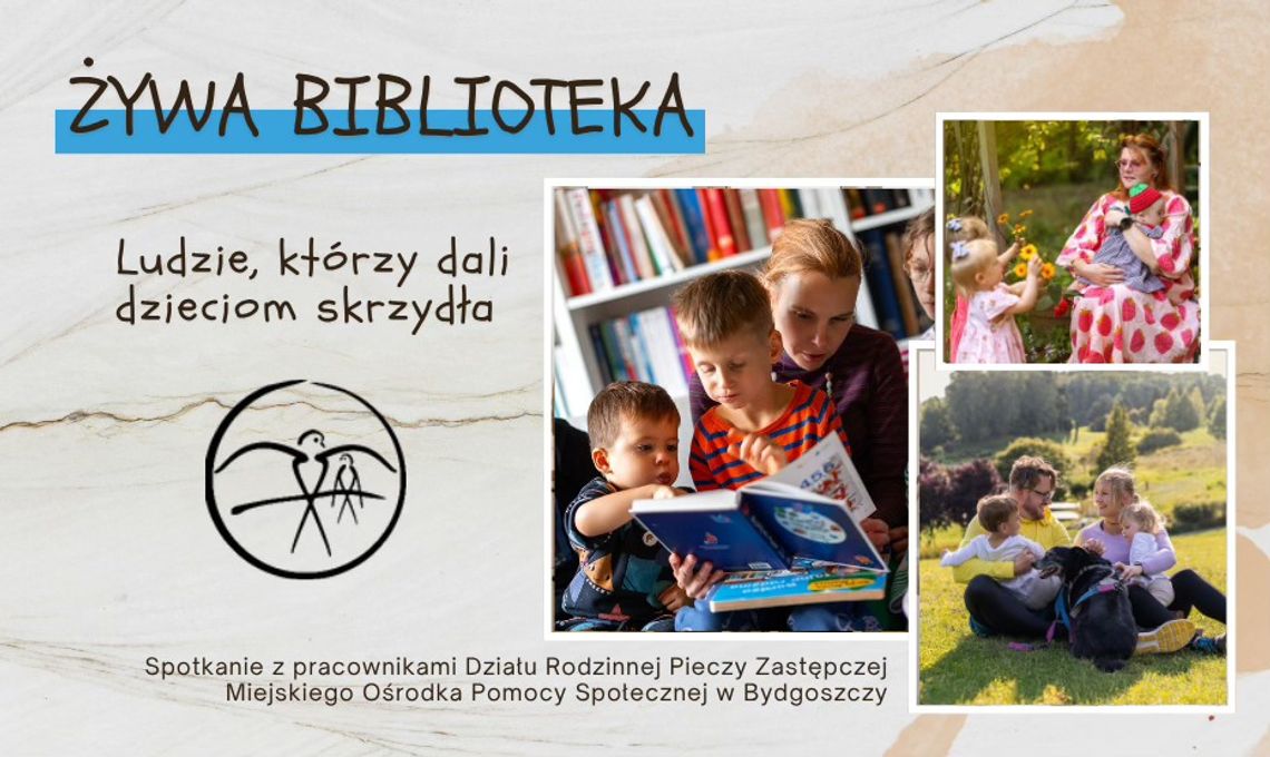 WiMBP w Bydgoszczy - Żywa Biblioteka : "Ludzie, którzy dali dzieciom skrzydła". Spotkanie z Pieczą Zastępczą WiMBP w Bydgoszczy - Żywa Biblioteka : "Ludzie, którzy dali dzieciom skrzydła". Spotkanie z Pieczą Zastępczą