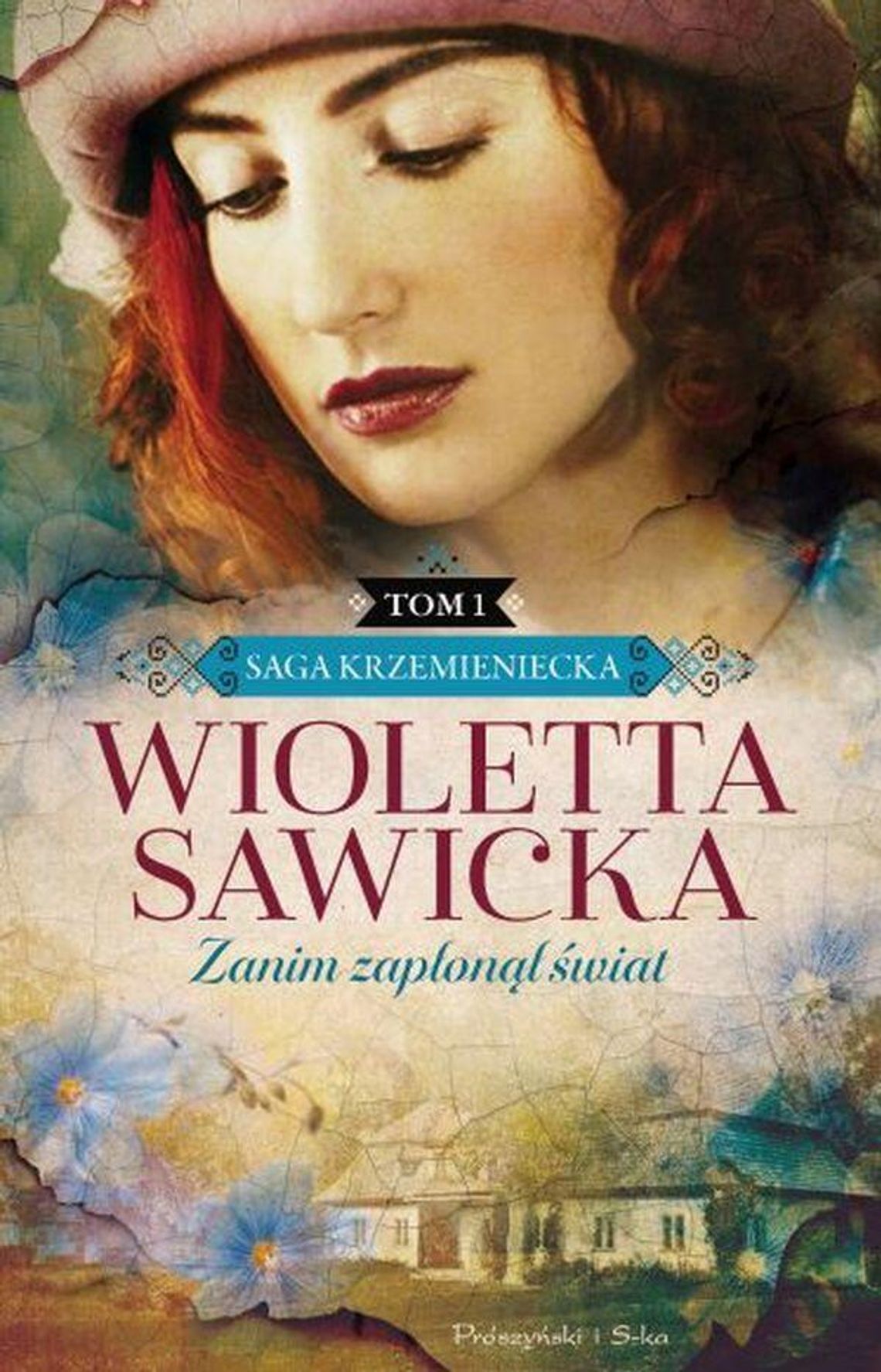 "Zanim zapłonął świat".  Wioletta Sawicka