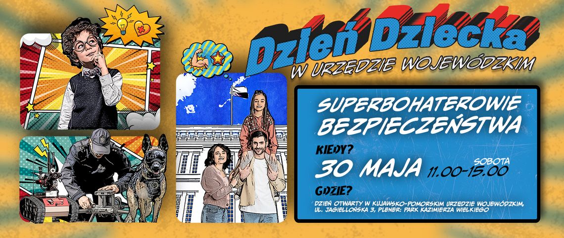 Zostań Superbohaterem Bezpieczeństwa. Dzień Dziecka w Urzędzie Wojewódzkim Zostań Superbohaterem Bezpieczeństwa. Dzień Dziecka w Urzędzie Wojewódzkim