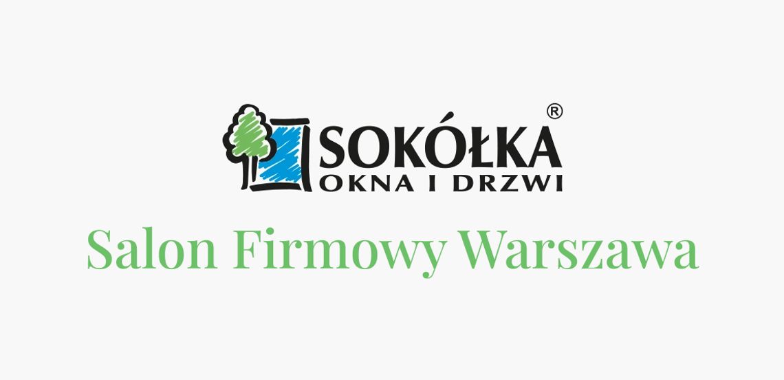 Okna drewniane Warszawa - Sokółka salon firmowy