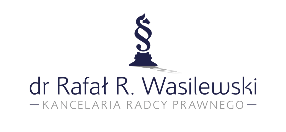 Radca prawny dr Rafał R. Wasilewski - Kancelaria Radcy Prawnego Radca prawny dr Rafał R. Wasilewski - Kancelaria Radcy Prawnego