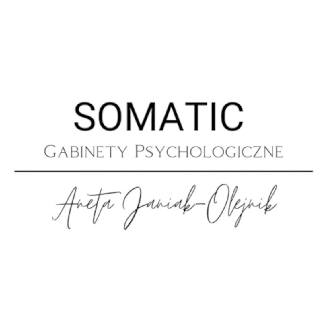SOMATIC Gabinety Psychologiczne Aneta Janiak-Olejnik SOMATIC Gabinety Psychologiczne Aneta Janiak-Olejnik