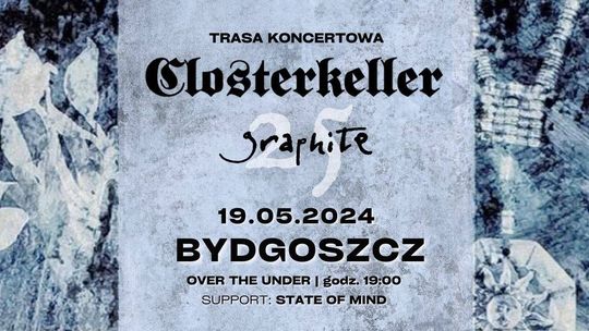 CLOSTERKELLER - 25-lecie płyty Graphite | + State of Mind