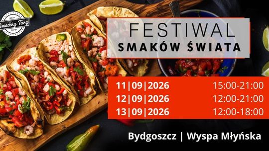 Plakat Festiwalu Smaków Świata w Bydgoszczy z datami wydarzenia i zdjęciem tacos